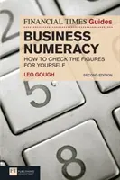 Guide du Financial Times sur le calcul en entreprise - Financial Times Guide to Business Numeracy, The