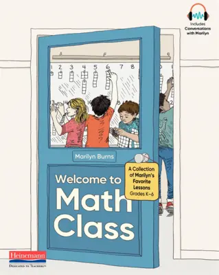 Bienvenue en classe de maths : Une collection des leçons préférées de Marilyn - Welcome to Math Class: A Collection of Marilyn's Favorite Lessons