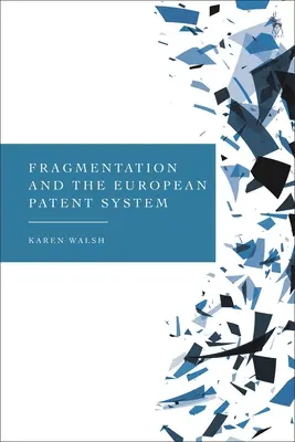 La fragmentation et le système européen des brevets - Fragmentation and the European Patent System