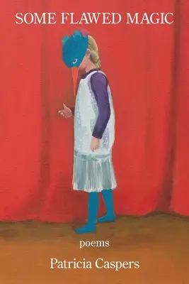 Une magie imparfaite - Some Flawed Magic