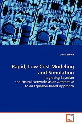 Modélisation et simulation rapides et peu coûteuses - Rapid, Low Cost Modeling and Simulation