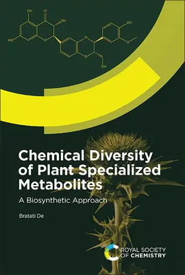 Diversité chimique des métabolites spécialisés des plantes : Une approche biosynthétique - Chemical Diversity of Plant Specialized Metabolites: A Biosynthetic Approach