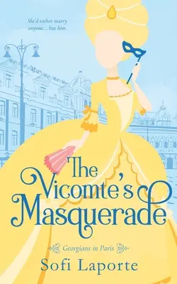 La mascarade du vicomte - The Vicomte's Masquerade