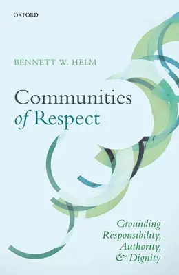 Communautés de respect : Fonder la responsabilité, l'autorité et la dignité - Communities of Respect: Grounding Responsibility, Authority, and Dignity
