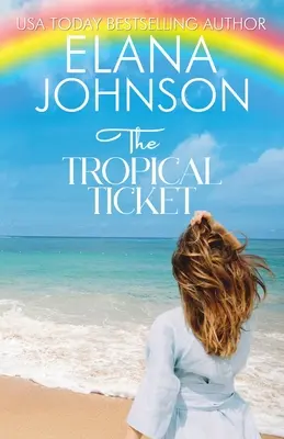Le billet tropical - The Tropical Ticket