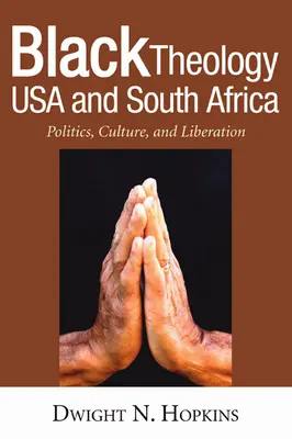 Théologie noire aux États-Unis et en Afrique du Sud - Black Theology USA and South Africa