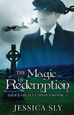 La magie de la rédemption - The Magic of Redemption