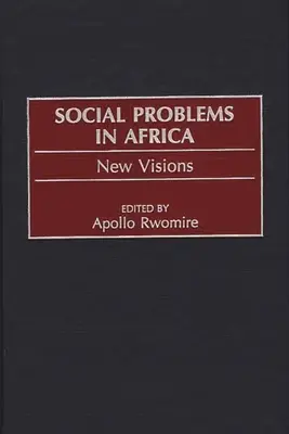 Les problèmes sociaux en Afrique : Nouvelles visions - Social Problems in Africa: New Visions