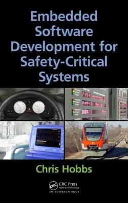 Développement de logiciels embarqués pour les systèmes de sécurité critiques - Embedded Software Development for Safety-Critical Systems