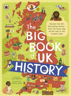 Le grand livre de l'histoire du Royaume-Uni - Big Book of UK History