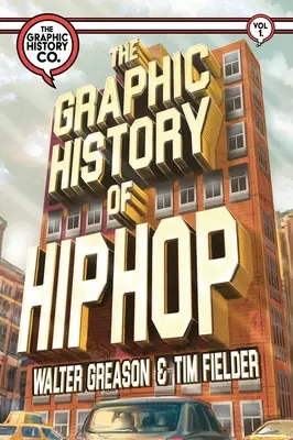 L'histoire graphique du hip-hop - The Graphic History of Hip Hop