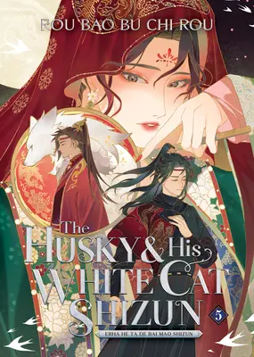 Le Husky et son chat blanc Shizun : Erha He Ta de Bai Mao Shizun (roman) Vol. 5 - The Husky and His White Cat Shizun: Erha He Ta de Bai Mao Shizun (Novel) Vol. 5