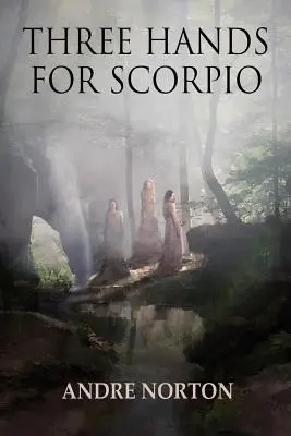 Trois mains pour le Scorpion - Three Hands For Scorpio