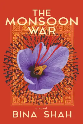 La guerre des moussons : un roman - The Monsoon War: A Novel