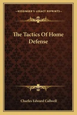 La tactique de la défense domestique - The Tactics Of Home Defense