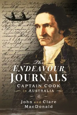 Les journaux de l'Endeavour : Le capitaine Cook en Australie - The Endeavour Journals: Captain Cook in Australia