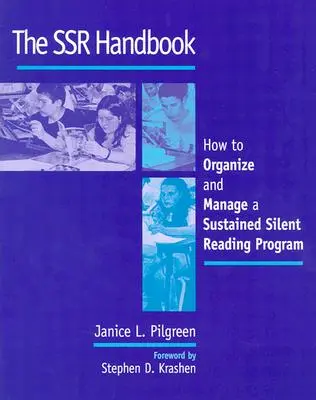 Le manuel de la rse : Comment organiser et gérer un programme de lecture silencieuse soutenue - The Ssr Handbook: How to Organize and Manage a Sustained Silent Reading Program