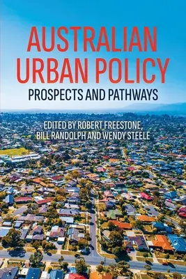 Politique urbaine australienne : Perspectives et voies d'avenir - Australian Urban Policy: Prospects and Pathways