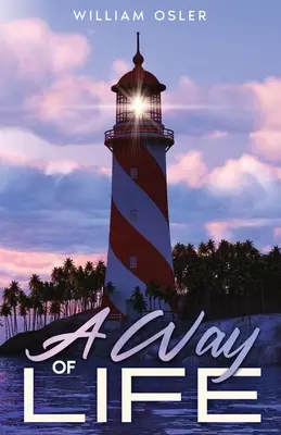 Un mode de vie : Annoté - A Way of Life: Annotated