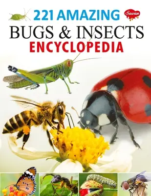 221 Encyclopédie des insectes et bestioles étonnants - 221 Amazing Bugs & Insects Encyclopedia