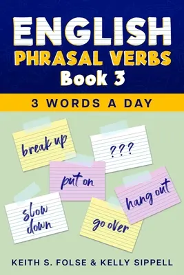 Phrasal Verbs Anglais Book 3 - English Phrasal Verbs Book 3