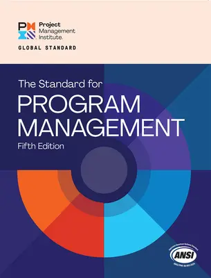 La norme pour la gestion des programmes - Cinquième édition - The Standard for Program Management - Fifth Edition