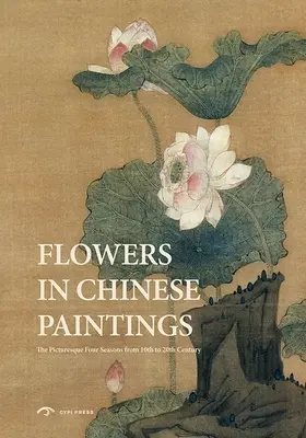 Les fleurs dans les peintures chinoises - Flowers in Chinese Paintings