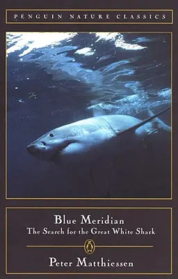 Méridien bleu : La recherche du grand requin blanc - Blue Meridian: The Search for the Great White Shark