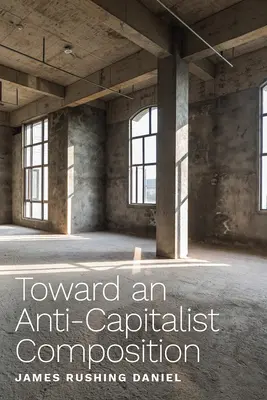 Vers une composition anticapitaliste - Toward an Anti-Capitalist Composition