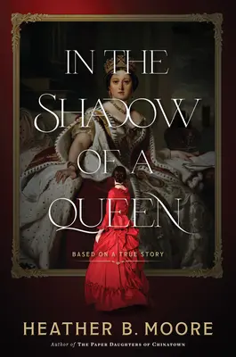 Dans l'ombre d'une reine - In the Shadow of a Queen