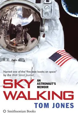 Sky Walking : Les mémoires d'un astronaute - Sky Walking: An Astronaut's Memoir