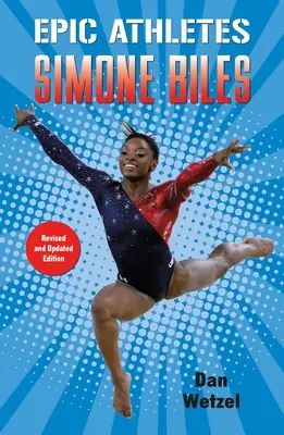 Athlètes épiques : Simone Biles - Epic Athletes: Simone Biles