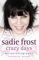 Sadie Frost - Crazy Days