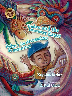 Pedro et les mangeurs de monstres / Pedro Y Los Devoradores de Monstruos - Pedro and the Monster Eaters / Pedro Y Los Devoradores de Monstruos