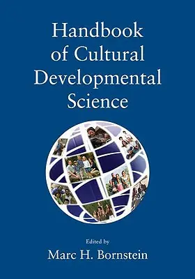 Manuel des sciences du développement culturel - Handbook of Cultural Developmental Science