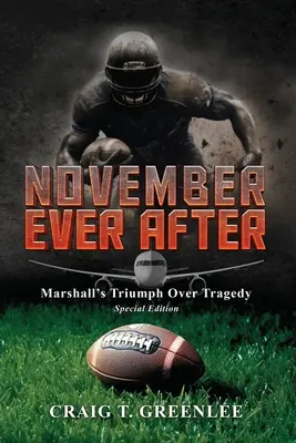 November Ever After : Le triomphe de Marshall sur la tragédie Édition spéciale - November Ever After: Marshall's Triumph Over Tragedy Special Edition