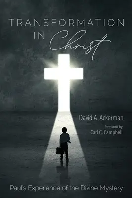 La transformation dans le Christ - Transformation in Christ