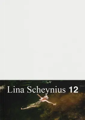 Lina Scheynius : Livre 12 - Lina Scheynius: Book 12