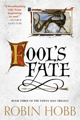 Le destin d'un fou : troisième tome de la trilogie de l'homme fauve - Fool's Fate: Book Three of the Tawny Man Trilogy