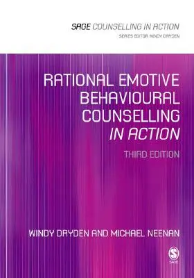 Le conseil comportemental rationnel et émotif en action - Rational Emotive Behavioural Counselling in Action