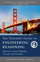 Guide du penseur pour le raisonnement technique - Thinker's Guide to Engineering Reasoning