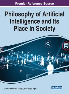 Philosophie de l'intelligence artificielle et sa place dans la société - Philosophy of Artificial Intelligence and Its Place in Society