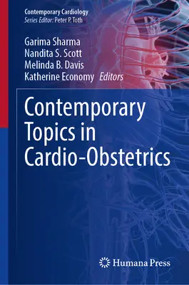 Sujets contemporains en cardio-obstétrique - Contemporary Topics in Cardio-Obstetrics