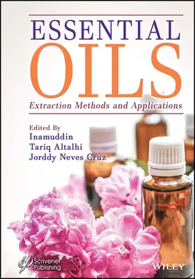 Huiles essentielles : Méthodes d'extraction et applications - Essential Oils: Extraction Methods and Applications