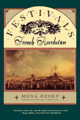 Les festivals et la Révolution française - Festivals and the French Revolution