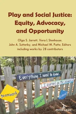 Jeu et justice sociale ; équité, défense des droits et opportunités - Play and Social Justice; Equity, Advocacy, and Opportunity