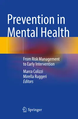 La prévention dans le domaine de la santé mentale : De la gestion des risques à l'intervention précoce - Prevention in Mental Health: From Risk Management to Early Intervention