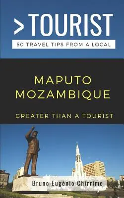 Plus qu'un touriste - Maputo Mozambique : 50 conseils de voyage d'un local - Greater Than a Tourist - Maputo Mozambique: 50 Travel Tips from a Local