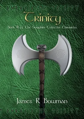 Chroniques du Collectif Séraphin Livre 3 : La Trinité - Seraphim Collective Chronicles Book 3: Trinity