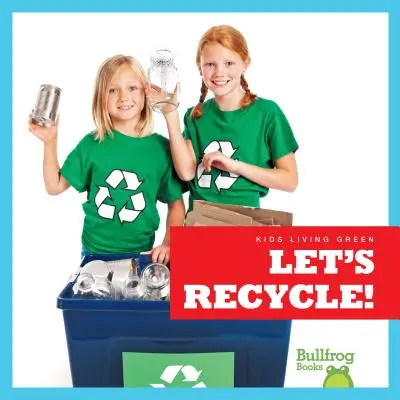 Recyclons ! - Let's Recycle!